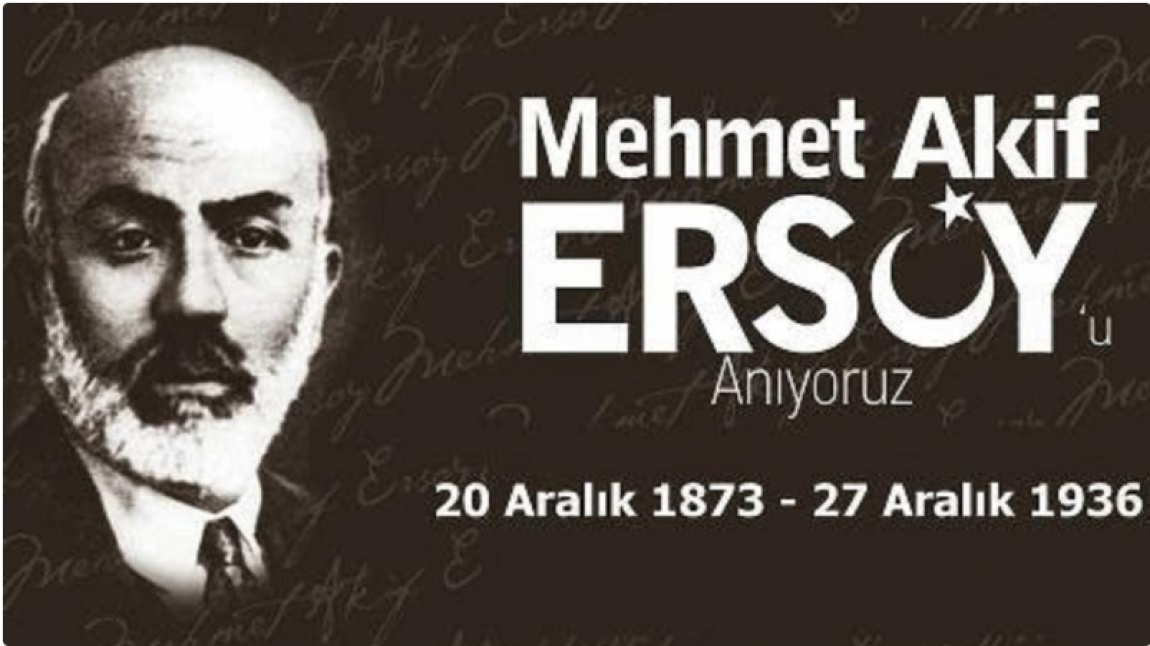 Mehmet Akif Ersoy' u Anma Haftası etkinlikleri gerçekleştirildi.